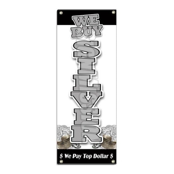 Signmission WE BUY SILVER VERTICAL BANNER SIGN gold appraisals watches precious stones rings B-We Buy Silver Vertical - main